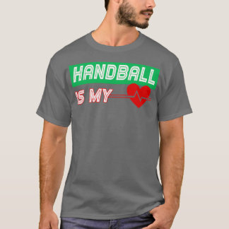 T-shirt Handball est mon coeur batté drôle Anniversaire No