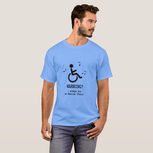 T-shirt Handicap Humour - Handicap Fauteuil Roulant Funny  (Devant entier)