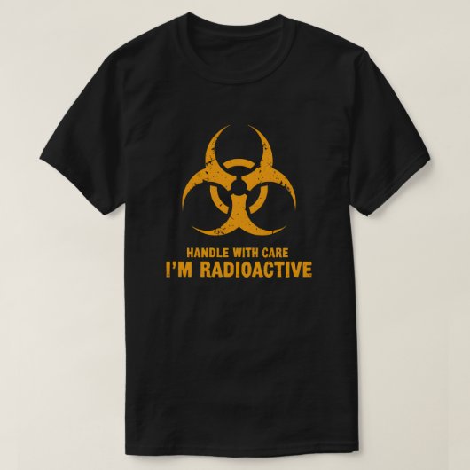 T-shirt Handle avec soin Radioactif (Design devant)