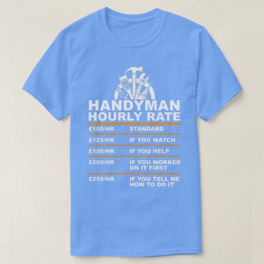T-shirt Handyman HOURY RATE gbp T (Design devant)