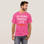 T-shirt Hang Gliding Wing Gliding Through Life Hang Glider (Devant entier)