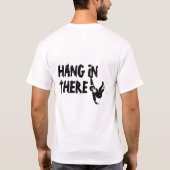 T-shirt Hang in There Motivation Design (Dos)