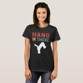 T-shirt Hang In There Parcours Freerunning Parkour (Devant entier)