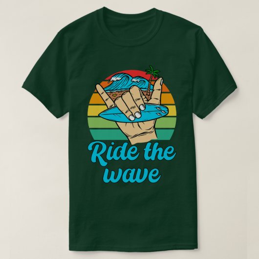 T-shirt Hang Loose Ride The Wave Surfboard Surfboard S Coo (Design devant)