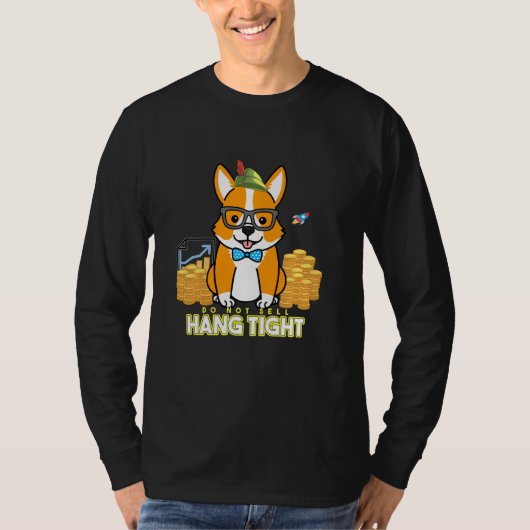 T-shirt Hang Tight Ne Vendre Pas CryptoCurrency Stock pari (Devant)