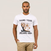 T-shirt Hang Your Dreams High (Devant entier)