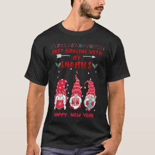 T-shirt Hanging with My Gnomies Christmas Gnome Happy New