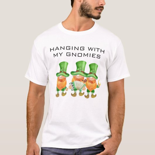 T-shirt Hanging with my Gnomies Funny St. Patrick's Day (Devant)