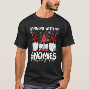 T-shirt Hanging with My Gnomies Garden Gnome Friends