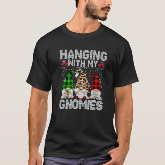 T-shirt Hanging With My Gnomies  Gnome Ugly Christmas Swea (Devant)