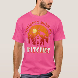 T-shirt Hanging With My sorches - Drôle Costume Halloween