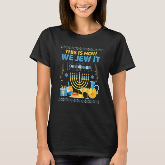 T-shirt Hanoukka Menorah Juive C'Est Comme Ça Que Nous Le  (Devant)