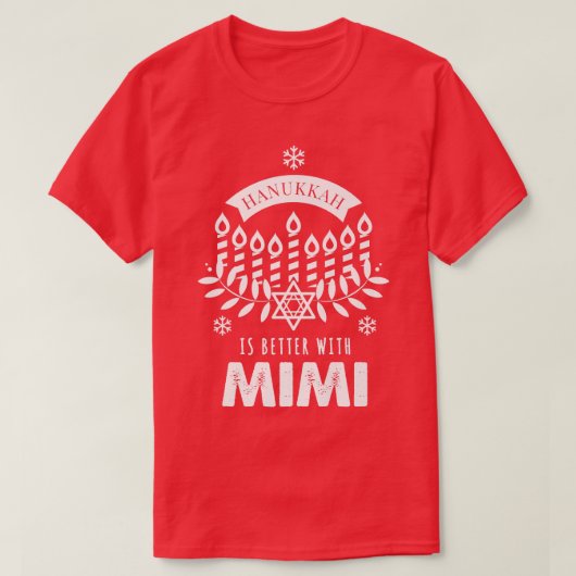T-shirt Hanoukka va mieux avec la famille Mimi Matching (Design devant)