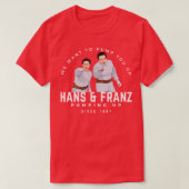 T-shirt Hans Franz Nous voulons vous pomper depuis 1987 Ta (Design devant)