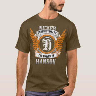 T-shirt Hanson Name Shirt Ne Sous-Estime Jamais Le Pouvoir