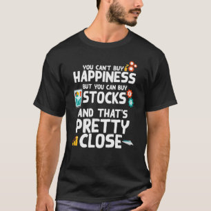 T-shirt Happiness Buy Stocks Trader Investor Fan Venin