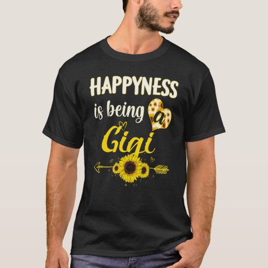 T-shirt Happiness Is Being A Gigi Sunflower Grandma Mother (Devant)