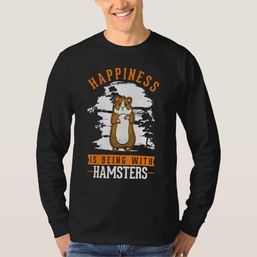 T-shirt Happiness is being with Hamsters (Devant)
