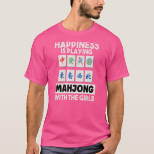 T-shirt Happiness Is Playing Mahjong