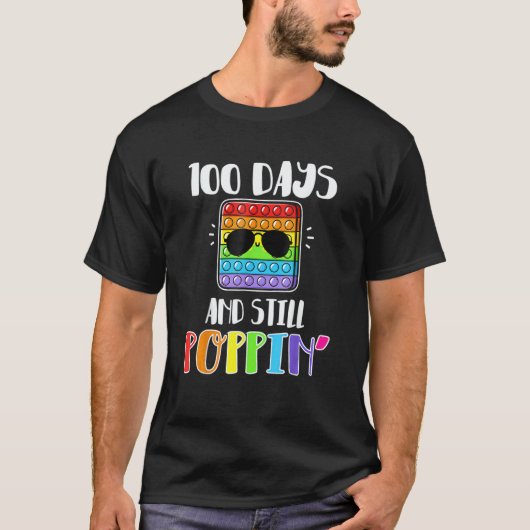 T-shirt Happy 100 Days Of School And Still Poppin 100th Da (Devant)