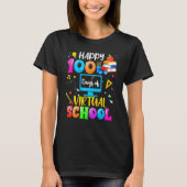 T-shirt Happy 100 Days Of Virtual School Smarter Student A (Devant)