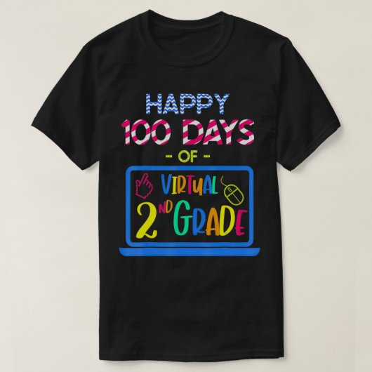 T-shirt Happy 100 Days of Virtual Second Grade 100th day (Design devant)