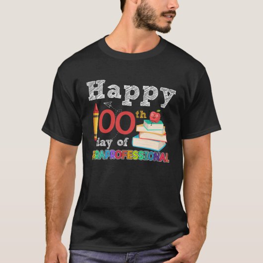 T-shirt Happy 100th Day Of Paraprofessional Cute 100 Days  (Devant)