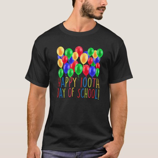 T-shirt Happy 100th Day Of School Balloon 100 Days Teacher (Devant)