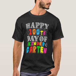 T-shirt Happy 100th Day Of School Teachers Kinder Garten