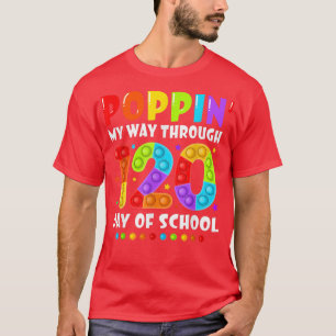 T-shirt Happy 120 Days Of School And Still Poppin 120th Da