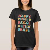 T-shirt Happy 120th Day Of 4th Grade Retro Groovy Teacher (Devant)