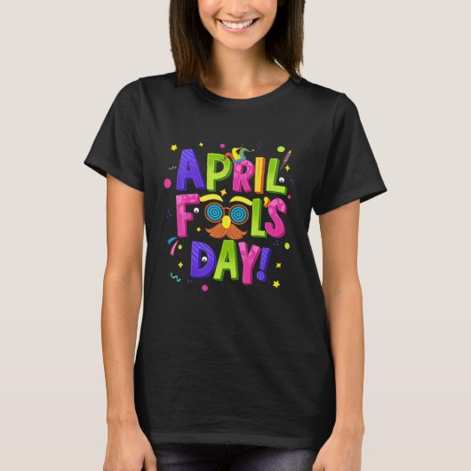 T-shirt Happy 1st April Fools Day Eyeglasses Beard Prank J (Devant)