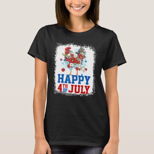 T-shirt Happy 4th Of July Chicken Farmer Flower Bleached W (Devant)
