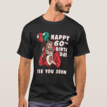 T-shirt Happy 60Th Birthday See You Soon Religion<br><div class="desc">Are you looking for Happy 60th Birthday See You Soon Religion design? Then this Happy 60th Birthday See You Soon Religion motif is ideal. The Happy 60th Birthday See You Soon Religion design is suitable for both men and woman. This Happy 60th Birthday See You Soon Religion design is created...</div>