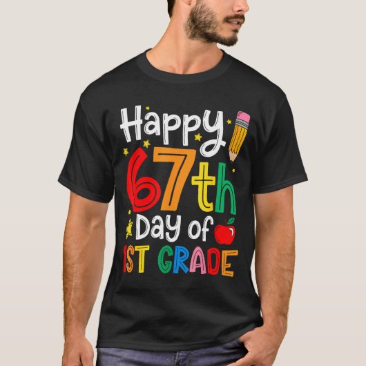 T-shirt Happy 67th Day Of 1st Grade Teacher Student Six Se (Devant)