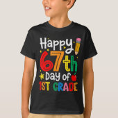 T-shirt Happy 67th Day Of 1st Grade Teacher Student Six Se (Devant)