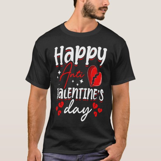 T-shirt Happy Anti Valentine's Day Haters Heart Broken Sin (Devant)