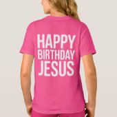 T-shirt Happy Birthday Jesus Celebration Apparel for All (Dos)
