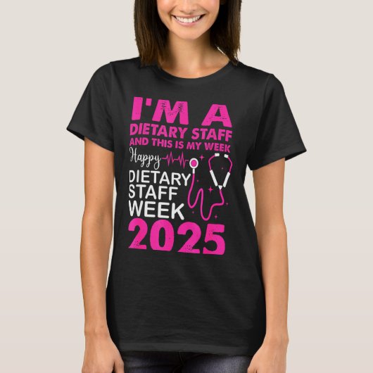 T-shirt Happy Dietary Staff Week 2025 Dietary Staffs Day (Devant)