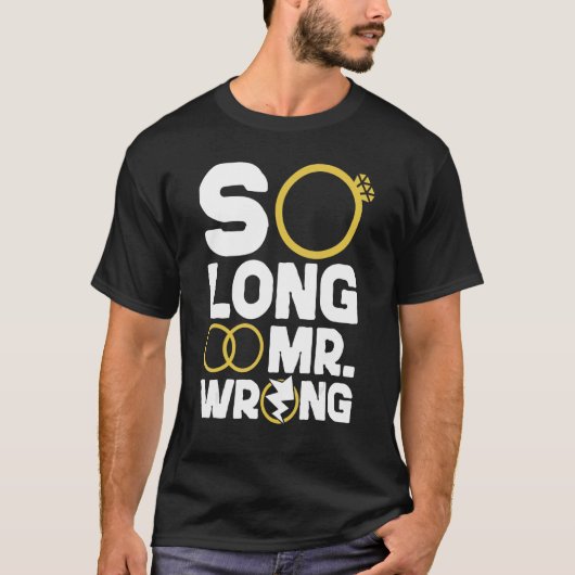 T-shirt Happy Divorce Party So Long Mr Wrong (Devant)