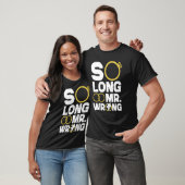 T-shirt Happy Divorce Party So Long Mr Wrong (Unisexe)