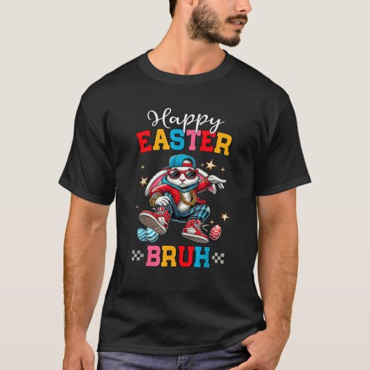T-shirt Happy Easter Bunny Bruh Meme Funny Saying Bro Kids (Devant)