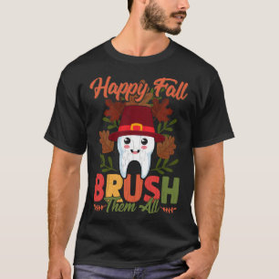 T-shirt Happy Fall Brosse-les tous Dentist Dental Graphic
