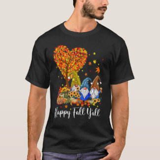T-shirt Happy Fall Y'all Gnomes Citrouille Autumn Vibes Me
