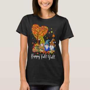 T-shirt Happy Fall Y'all Gnomes Citrouille Autumn Vibes Me