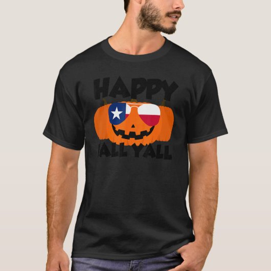 T-shirt Happy Fall Y'all Thanksgiving Pumpkin Texas Glasse (Devant)