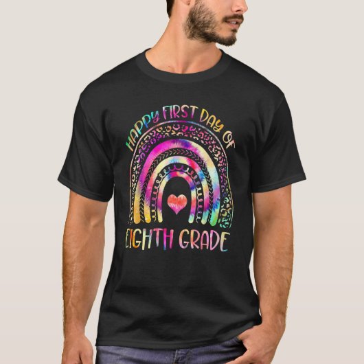 T-shirt Happy First Day Of 8th Grade Back To School Rainbo (Devant)