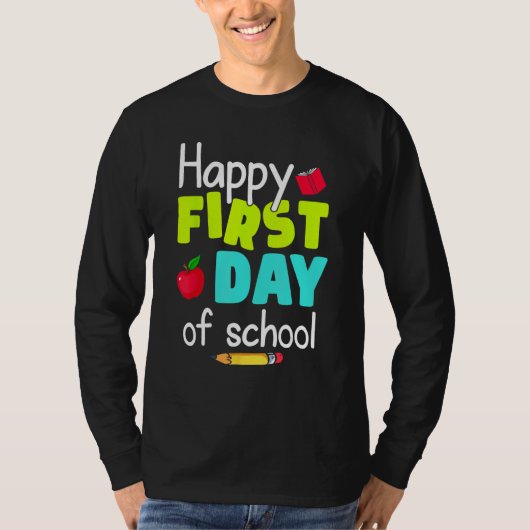T-shirt Happy First Day of School Back to School Teacher S (Devant)