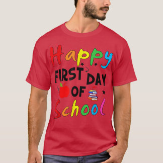 T-shirt Happy First Day Of School Back To School Teacher S