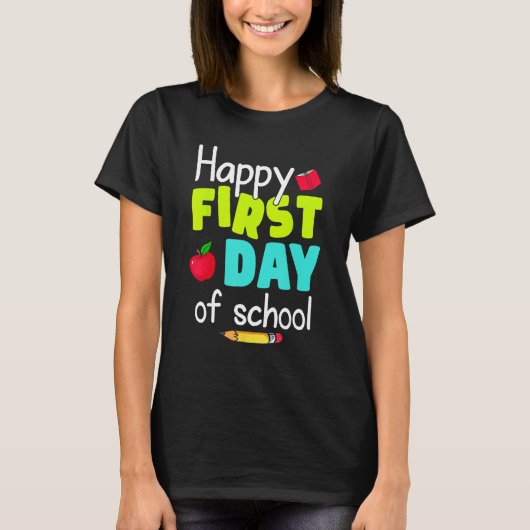 T-shirt Happy First Day of School Back to School Teacher S (Devant)